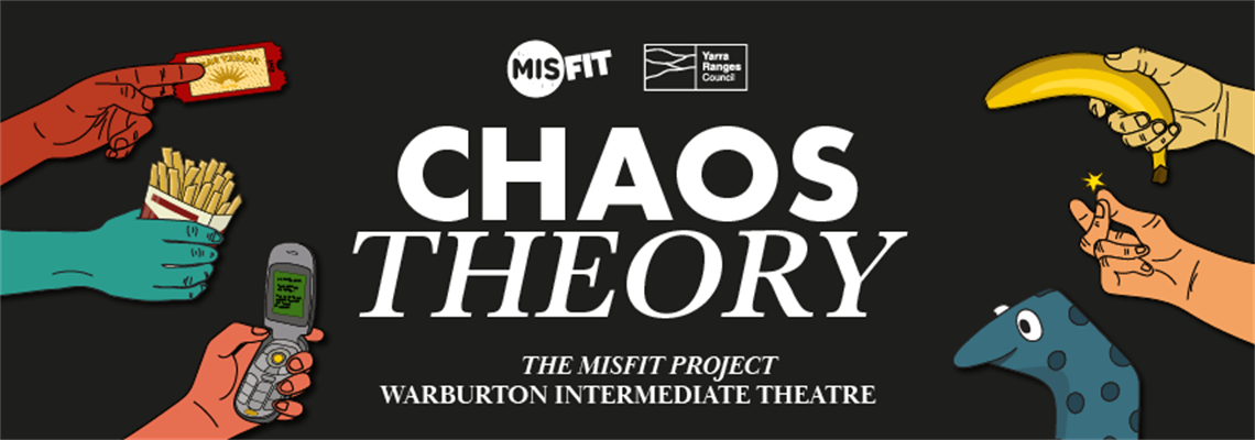 Chaos Theory theatre poster with illustrated hands, snacks, a phone and a banana around the title.